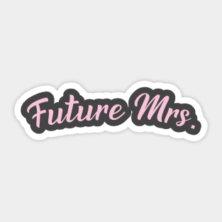 Future Mrs. Sticker